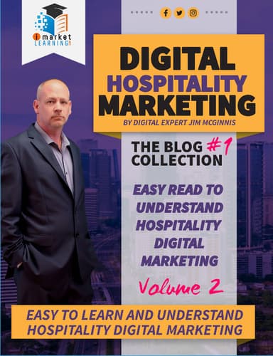 The Future of Digital Hospitality Marketing: Insights VOL 2 from Expert Jim McGinnis ebook cover