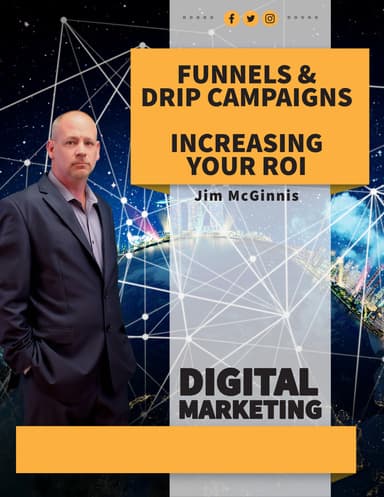 Maximizing ROI with Funnels and Drip Campaigns: A Digital Marketer's Handbook ebook cover
