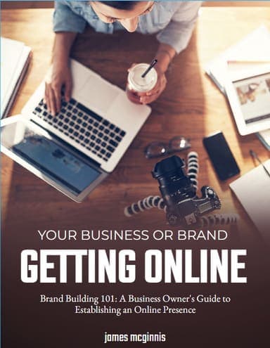 Brand Building 101: A Business Owner's Guide to Establishing an Online Presence ebook cover