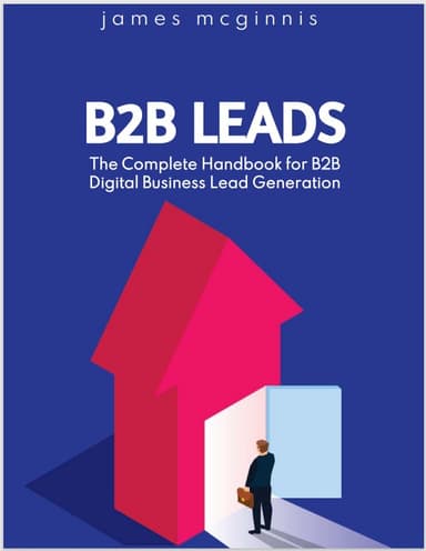The Complete Handbook for B2B Digital Business Lead Generation ebook cover